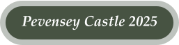 Pevensey Castle 2025